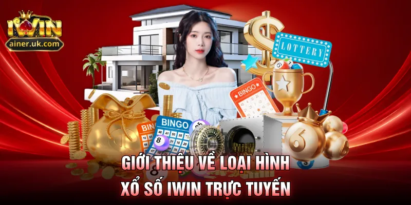 Giới thiệu về loại hình xổ số IWIN trực tuyến